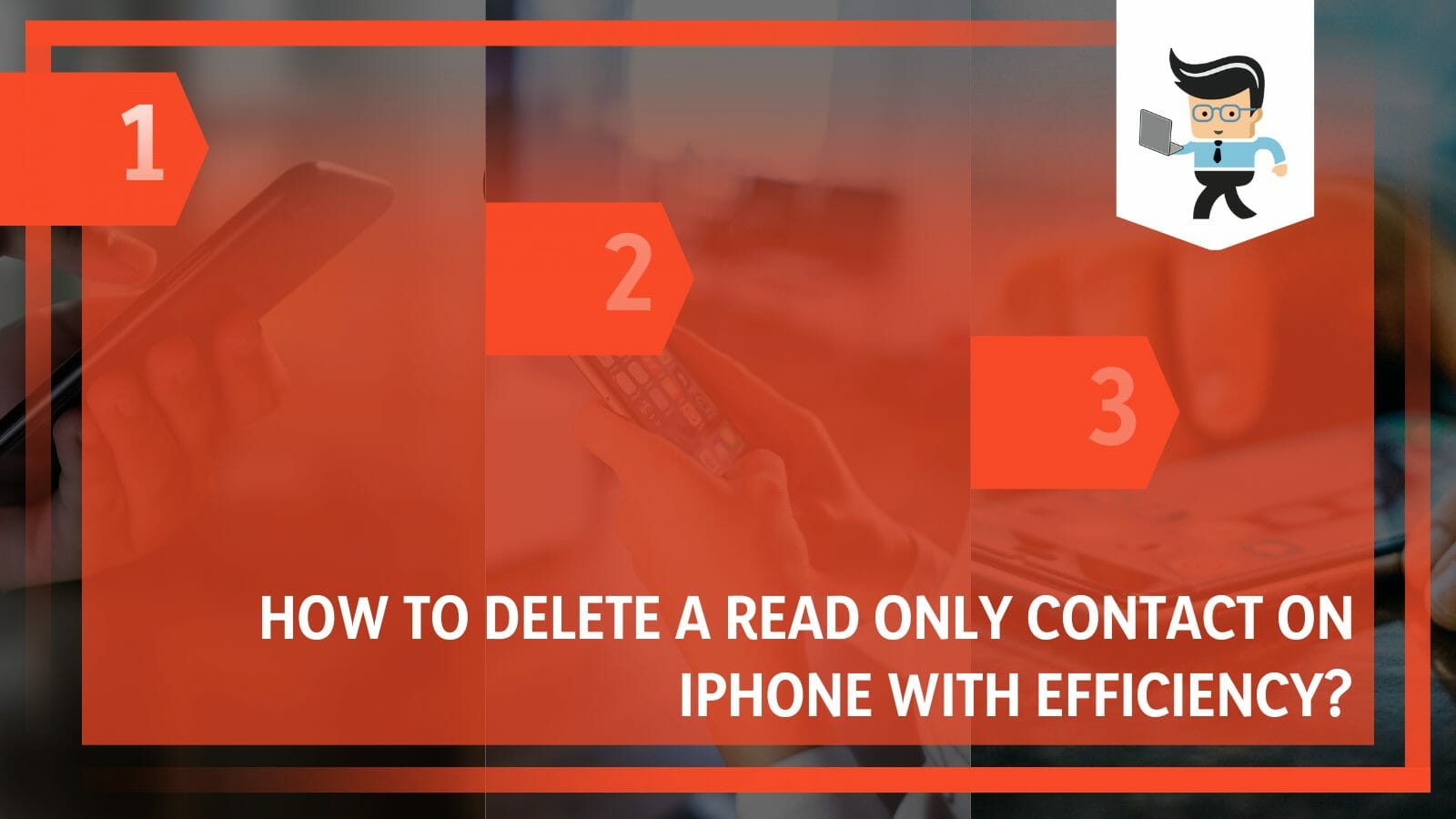 Delete a Read Only Contact on iPhone With Efficiency