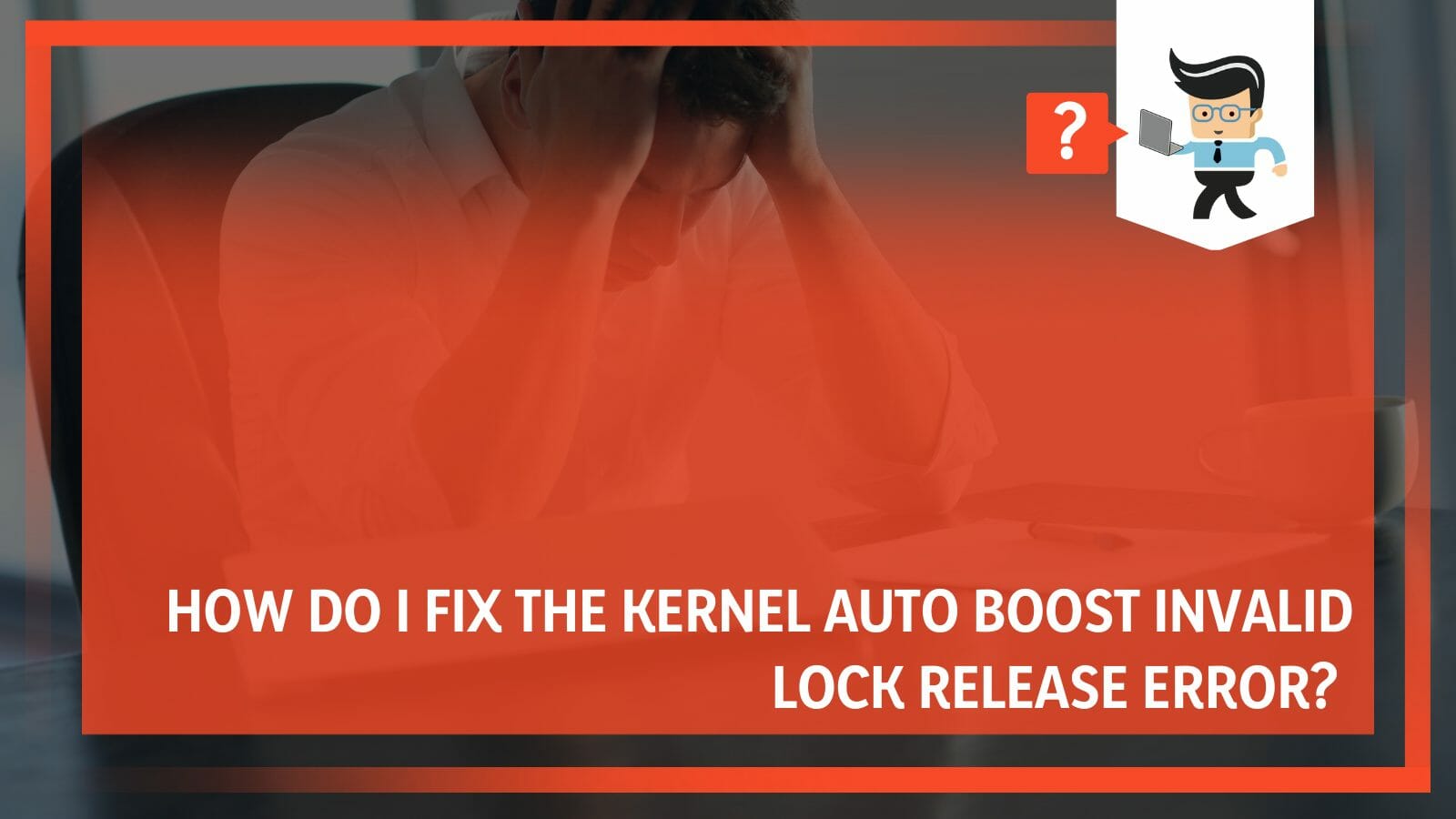Fix the Kernel Auto Boost Invalid Lock