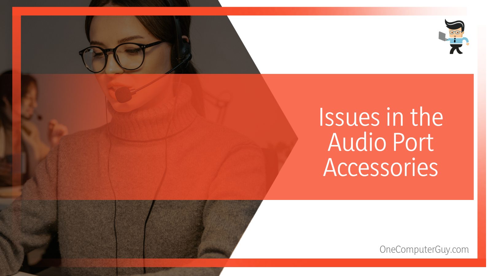 Issues in the Audio Port Accessories