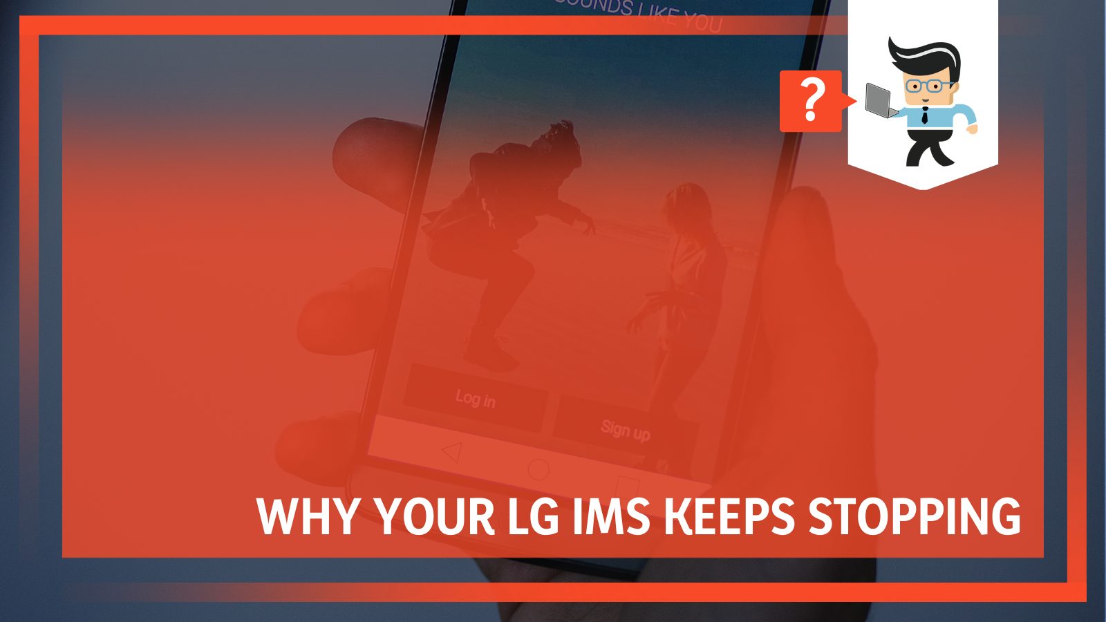 LG IMS Keeps Stopping