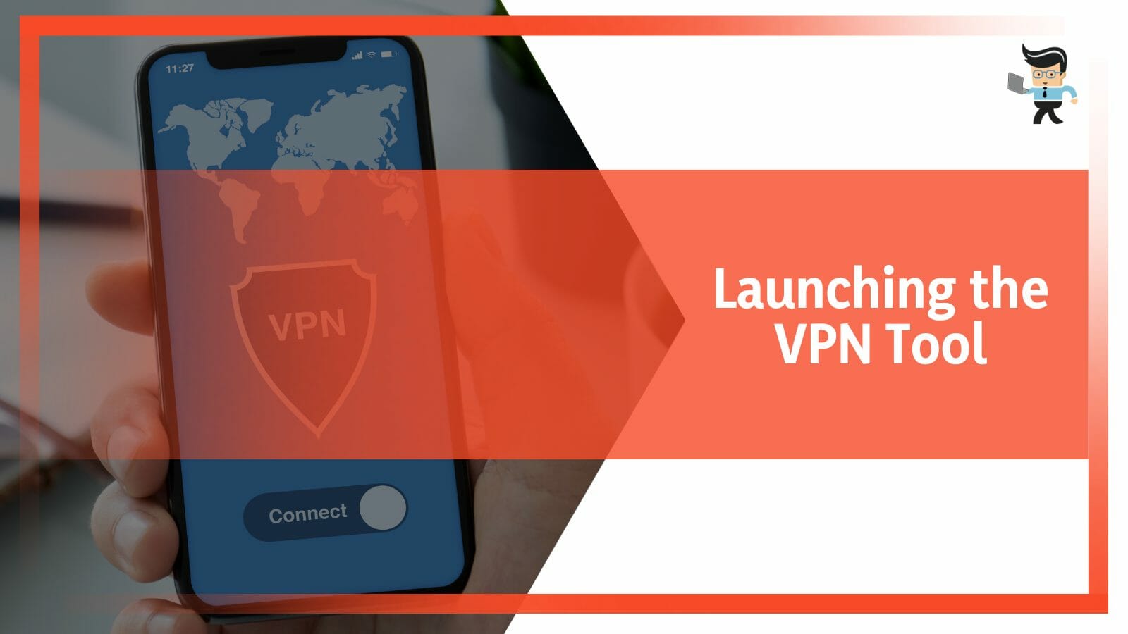 Launching the VPN Tool