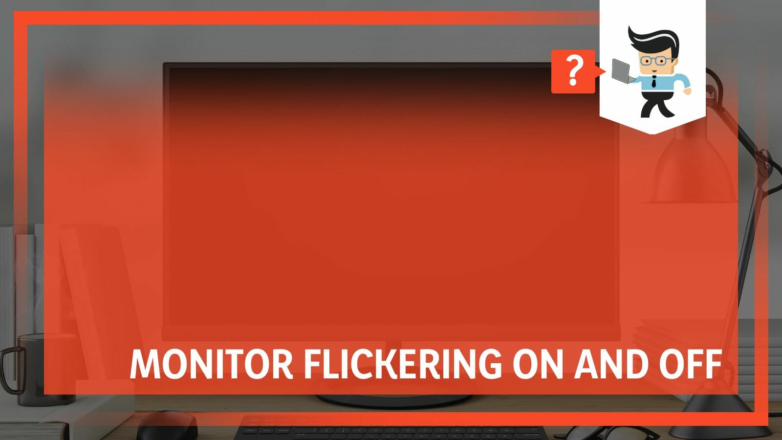 Monitor Flickering On and Off