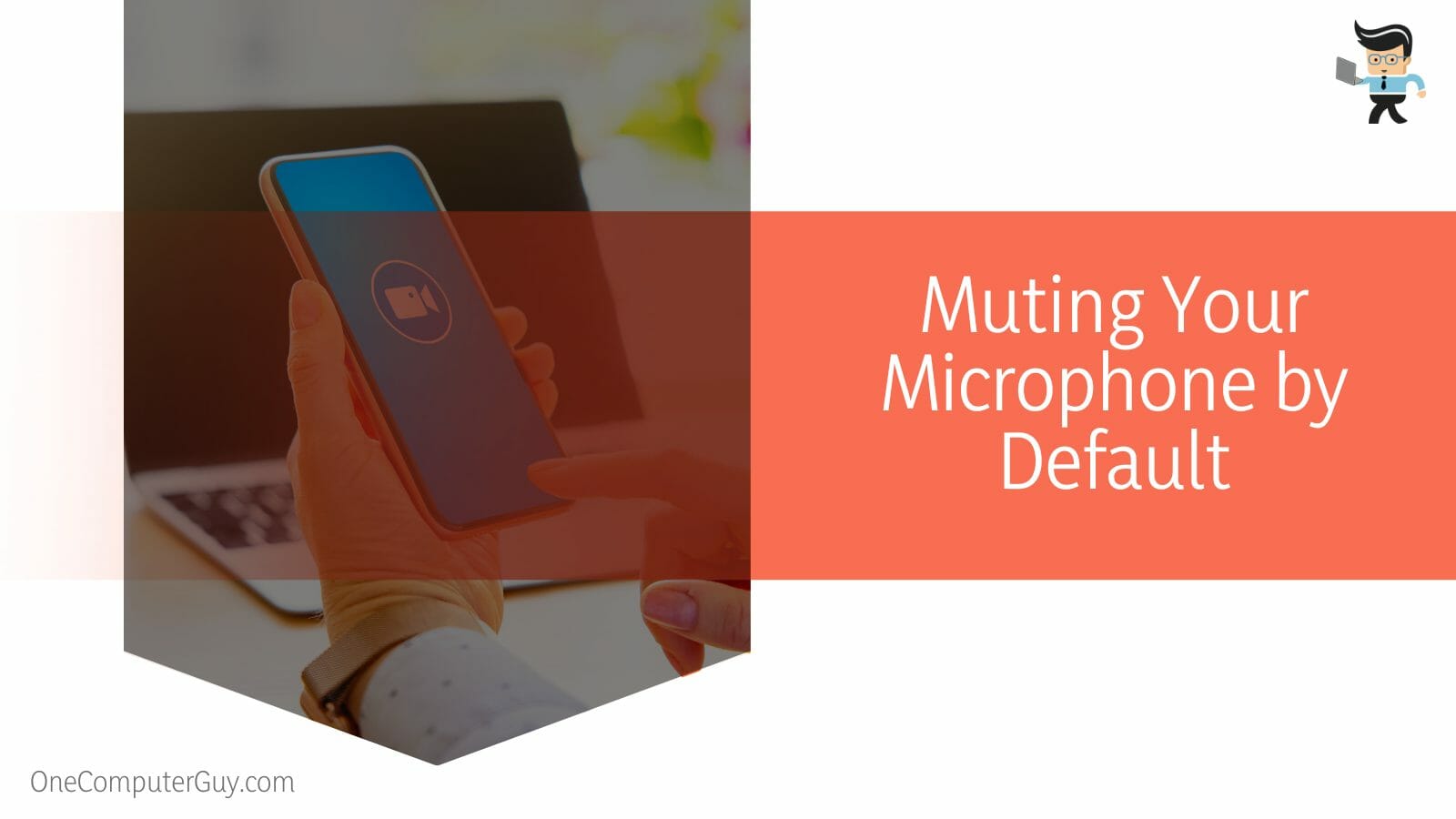 Muting Your Microphone by Default