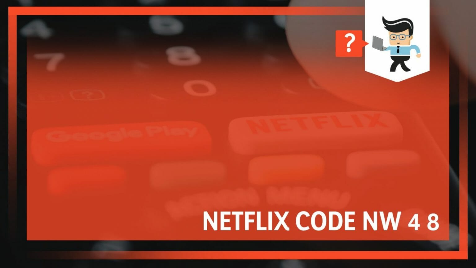 Netflix Code NW 4 8 Simple Ways To Fix This Problem