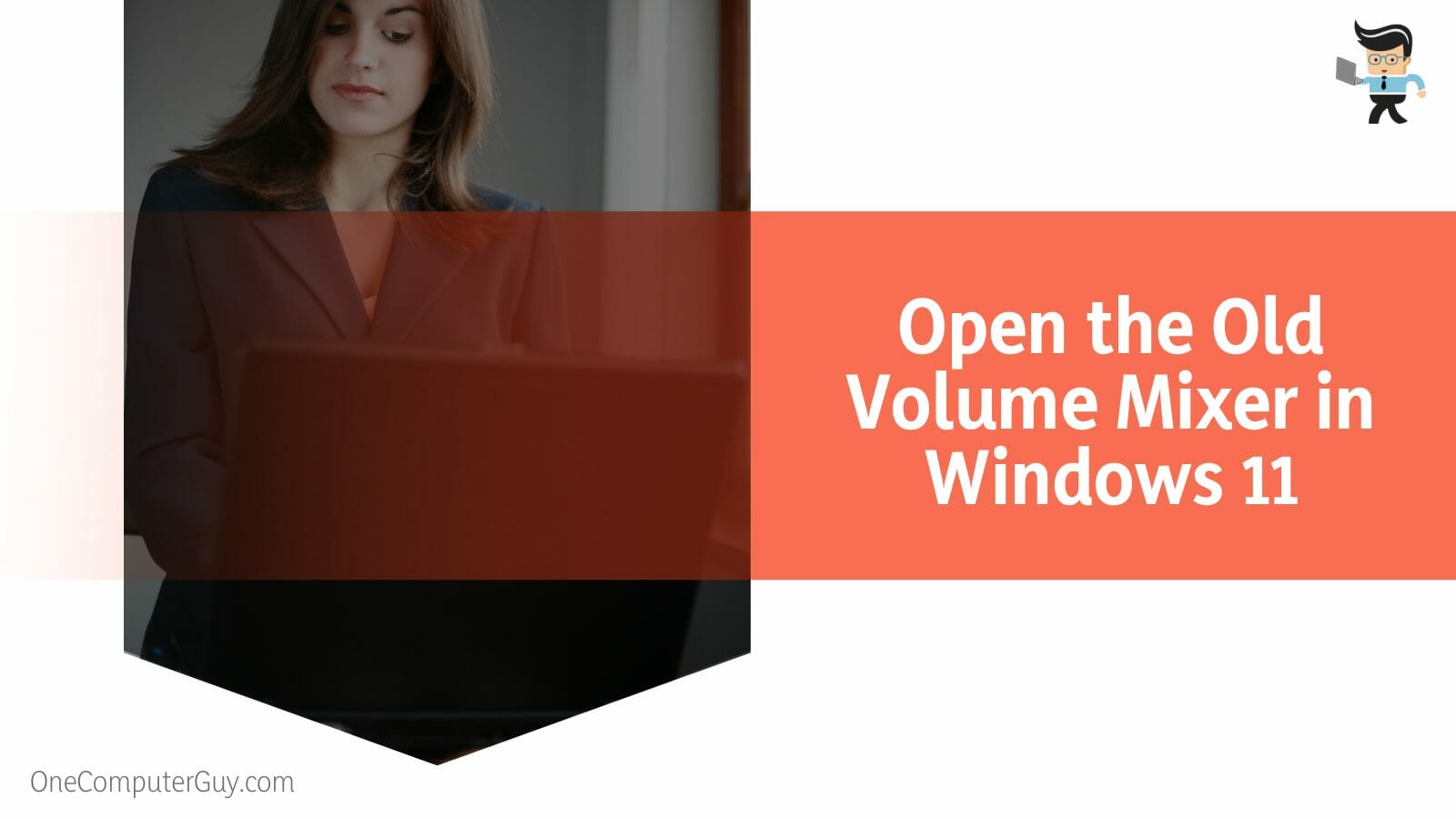 Open the Old Volume Mixer in Windows 11
