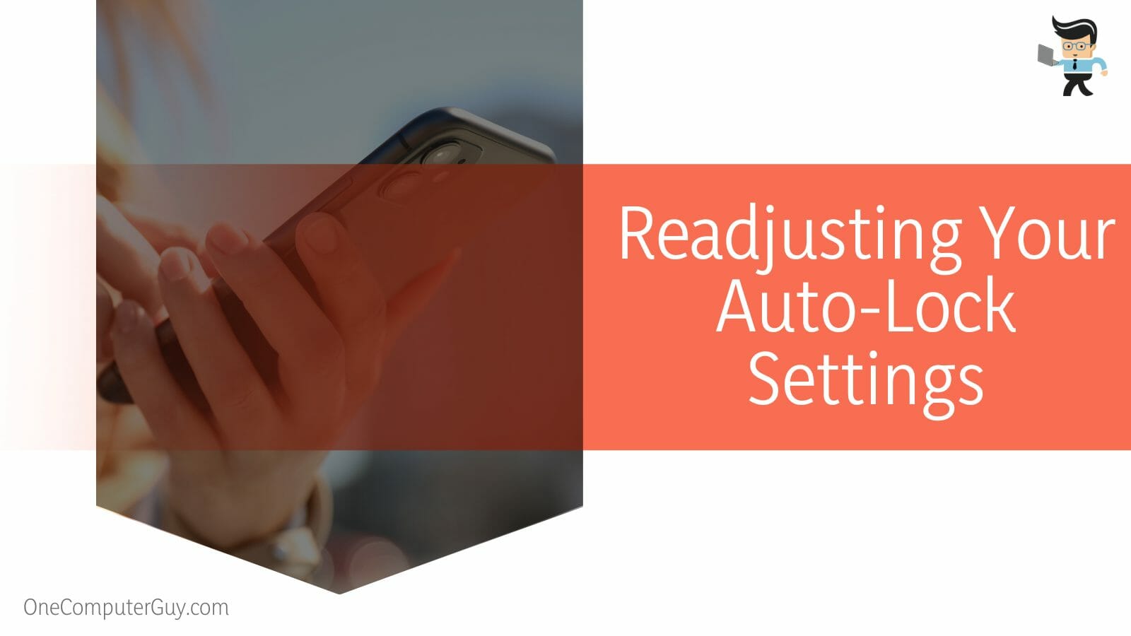 Readjusting Your Auto-Lock Settings