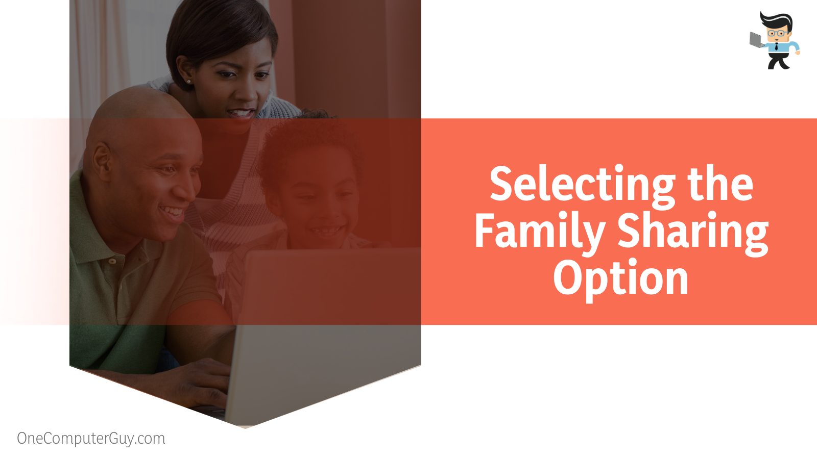 Selecting the Family Sharing Option