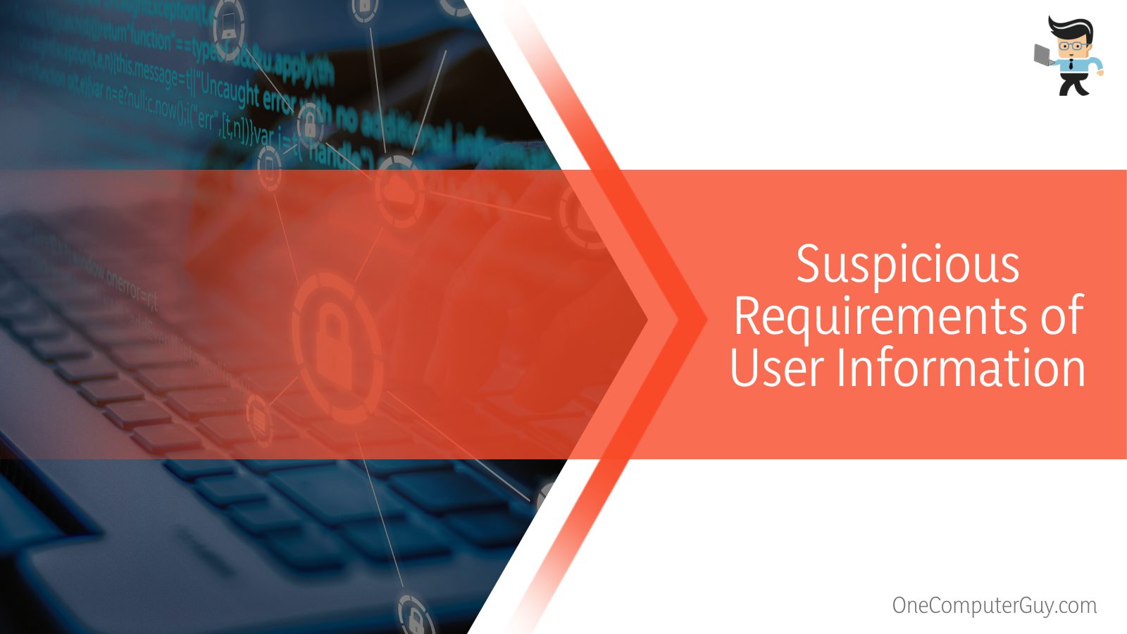 Suspicious Requirements of User Information