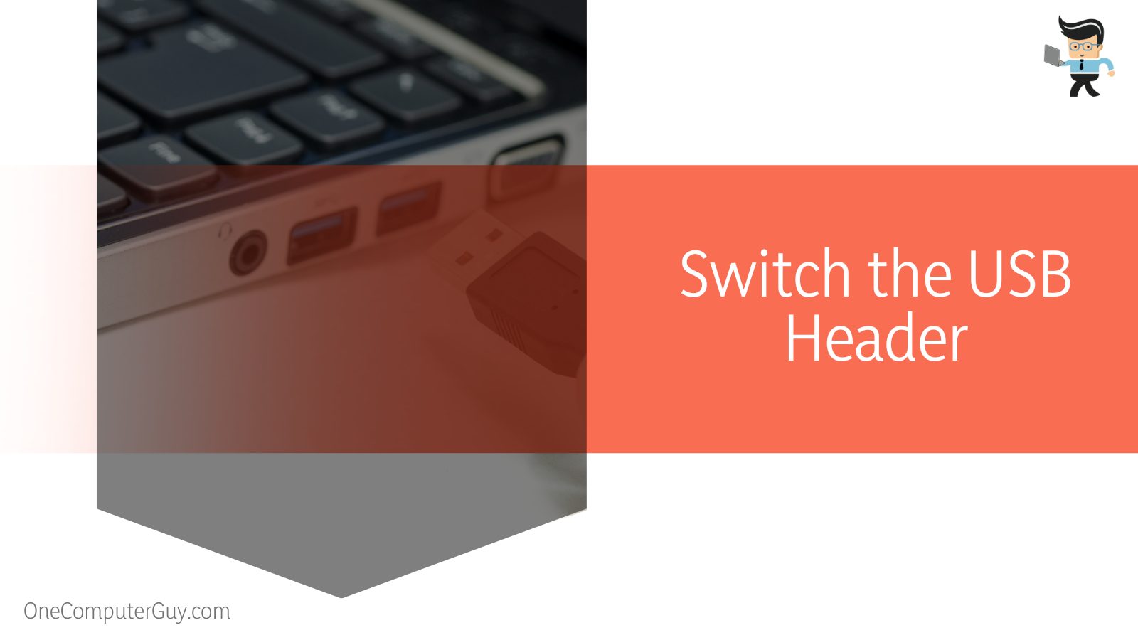 Switch the USB Header