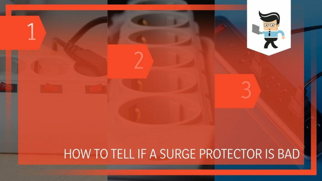How To Tell If a Surge Protector Is Bad? 4 Steps To Be Sure