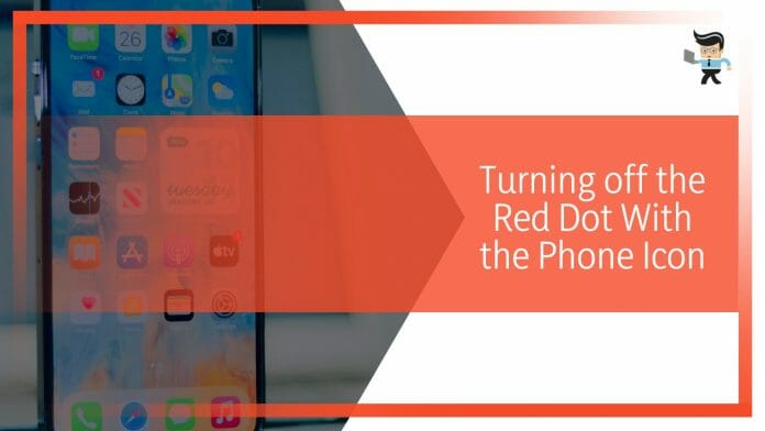 How To Turn Off Red Dot on iPhone – And What Does It Mean?