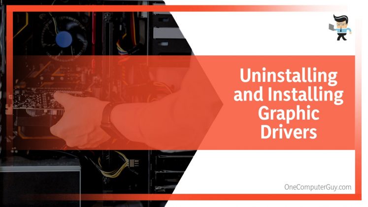 Graphics Driver Wire Do I Need to Uninstall Old Graphics Drivers Before Installing a New Card?