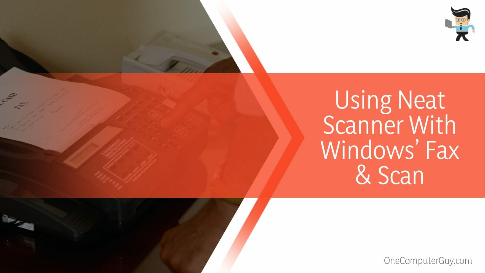 Using Neat Scanner With Windows’ Fax & Scan