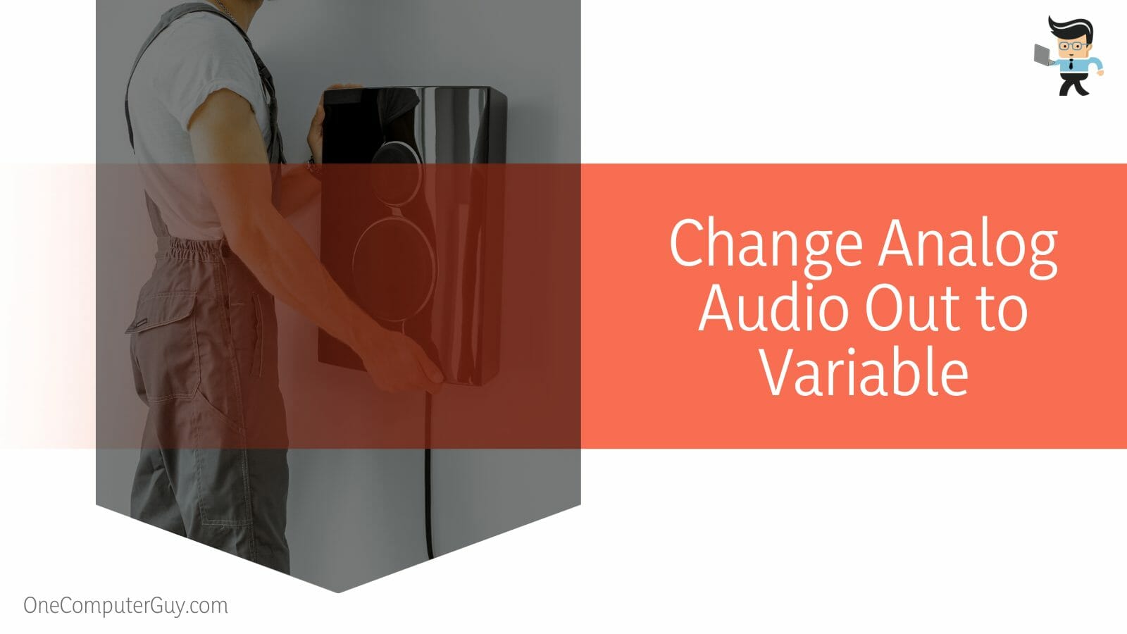 Change Analog Audio Out to Variable