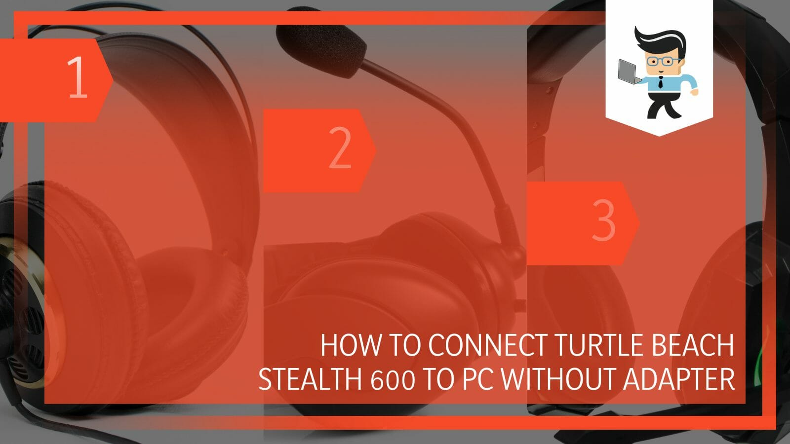 Connect Turtle Beach Stealth 600 to PC Without Adapter