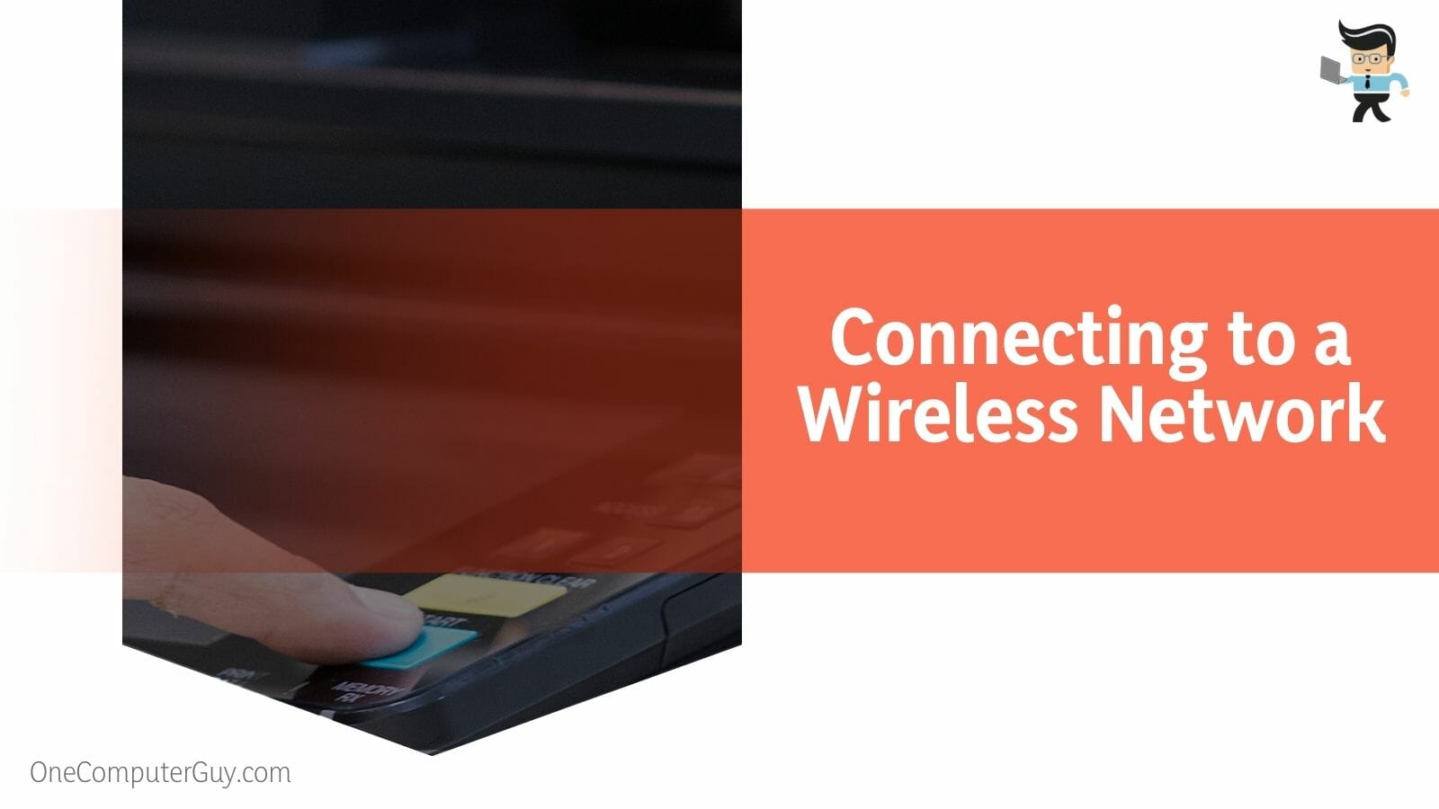 Connecting to a Wireless Network