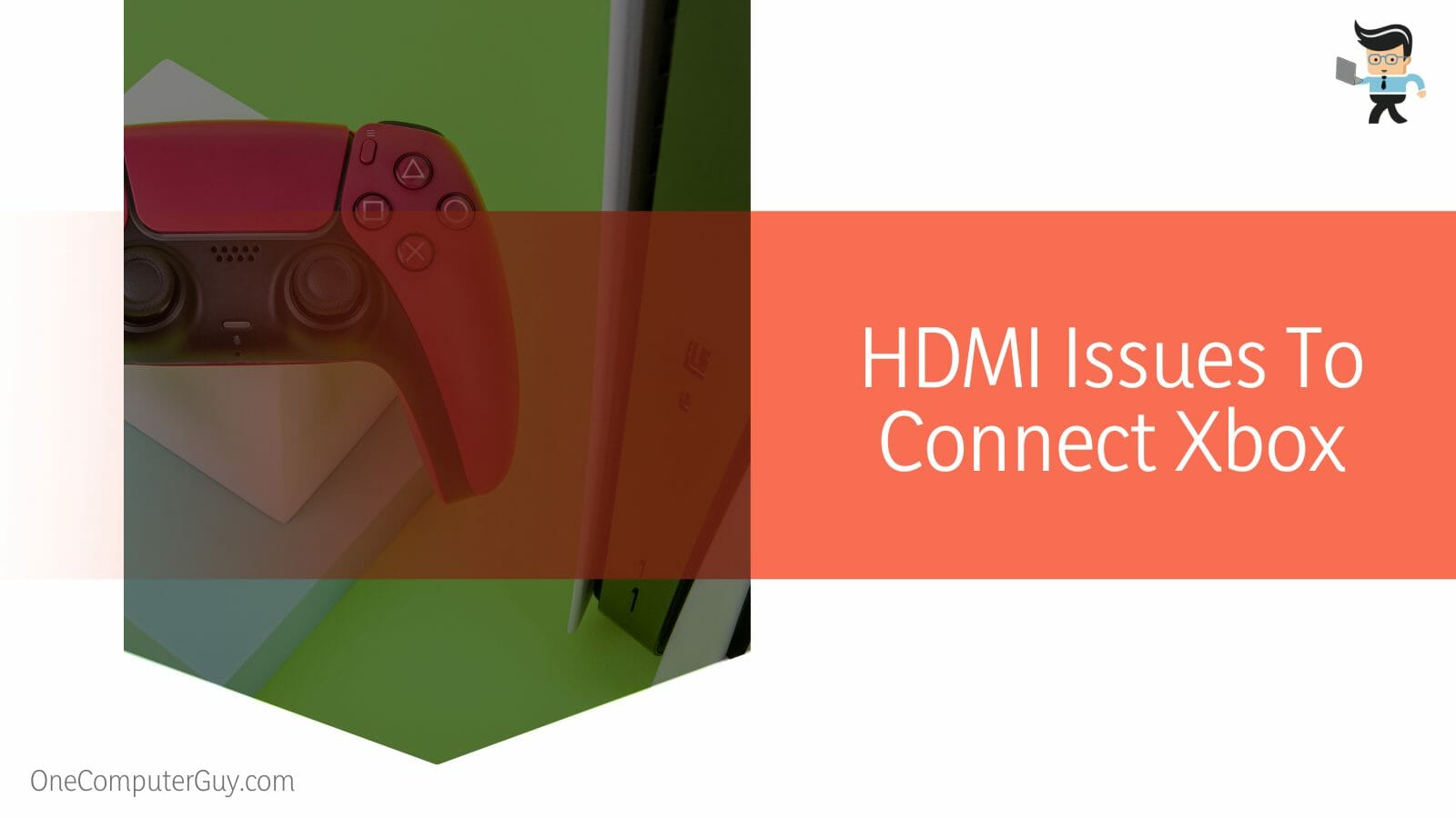 Fix Xbox to Laptop HDMI Issues To Connect Xbox