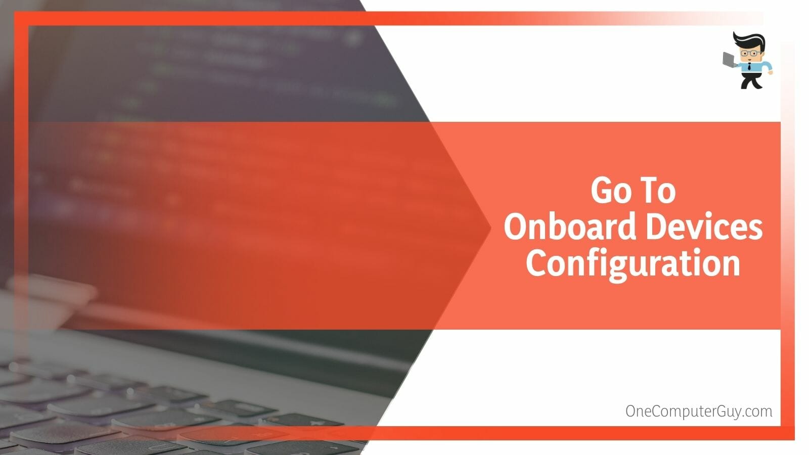 Go To Onboard Devices Configuration