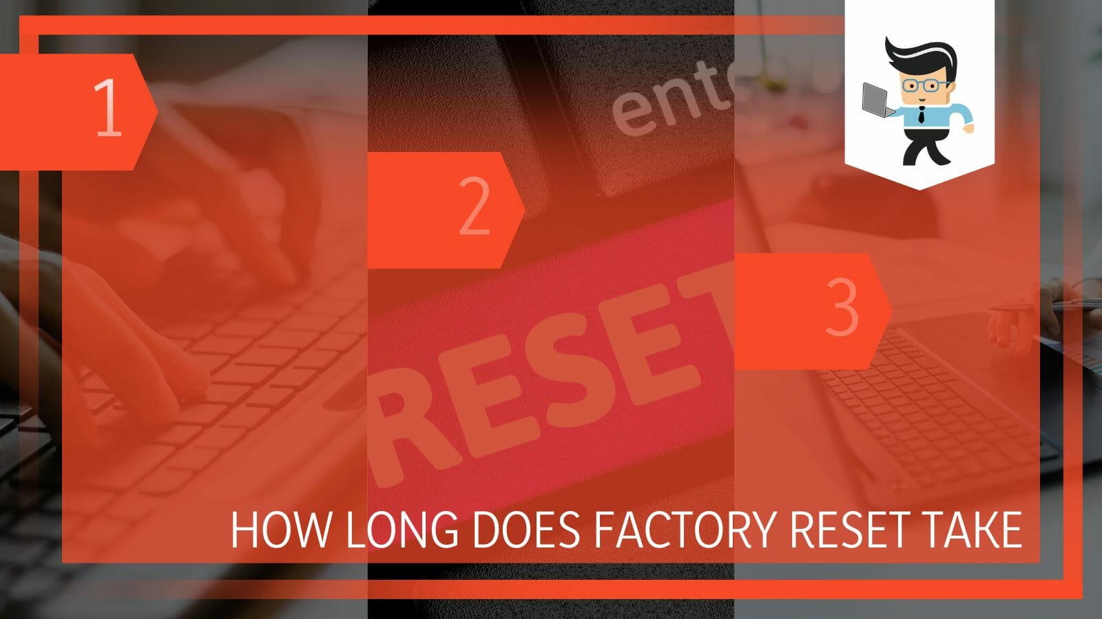 How Long Does Factory Reset Take