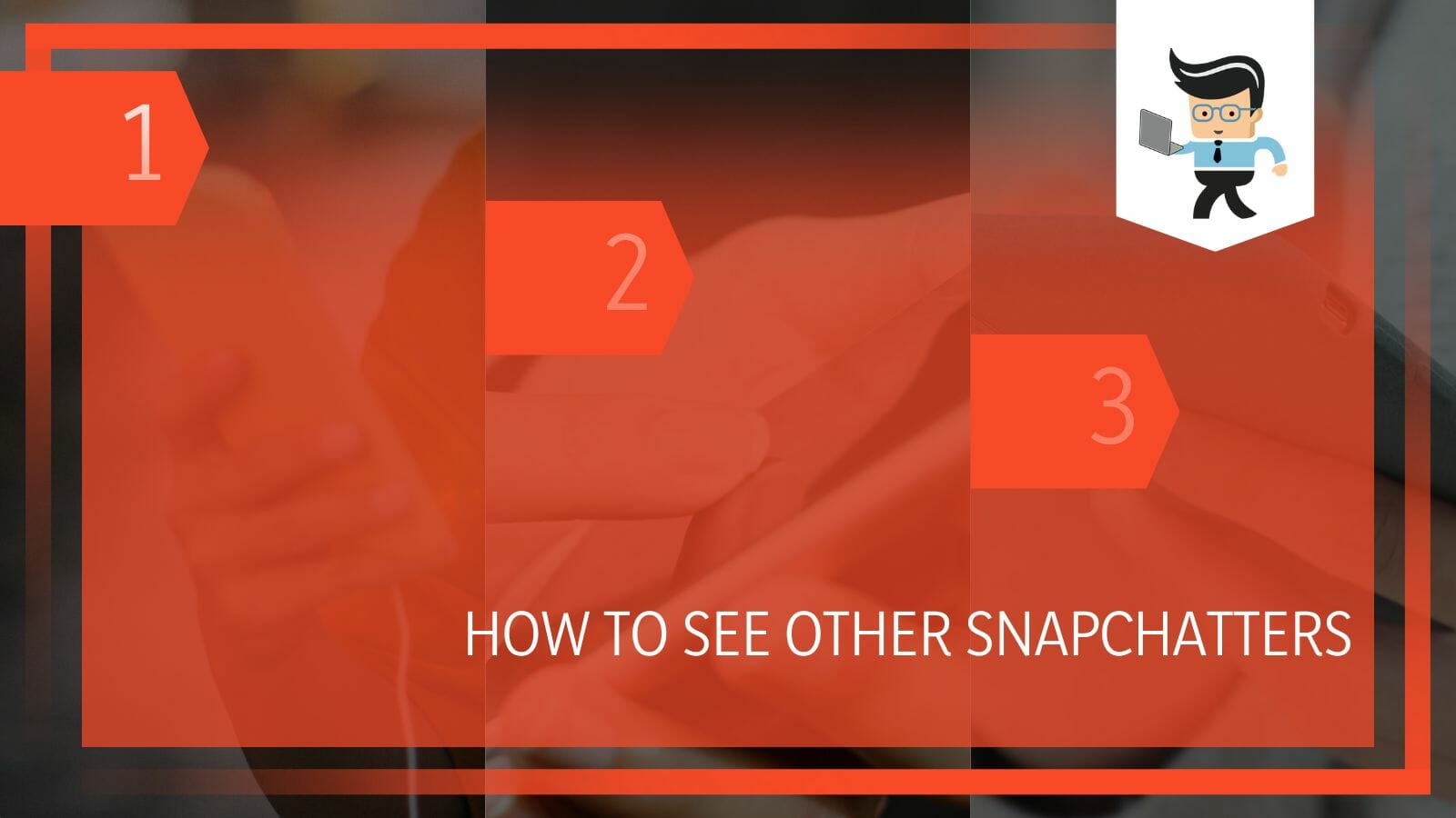 How To See Other Snapchatters