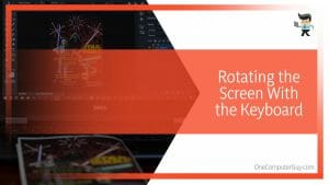How To Rotate Screen in Dell Laptop With Different Methods