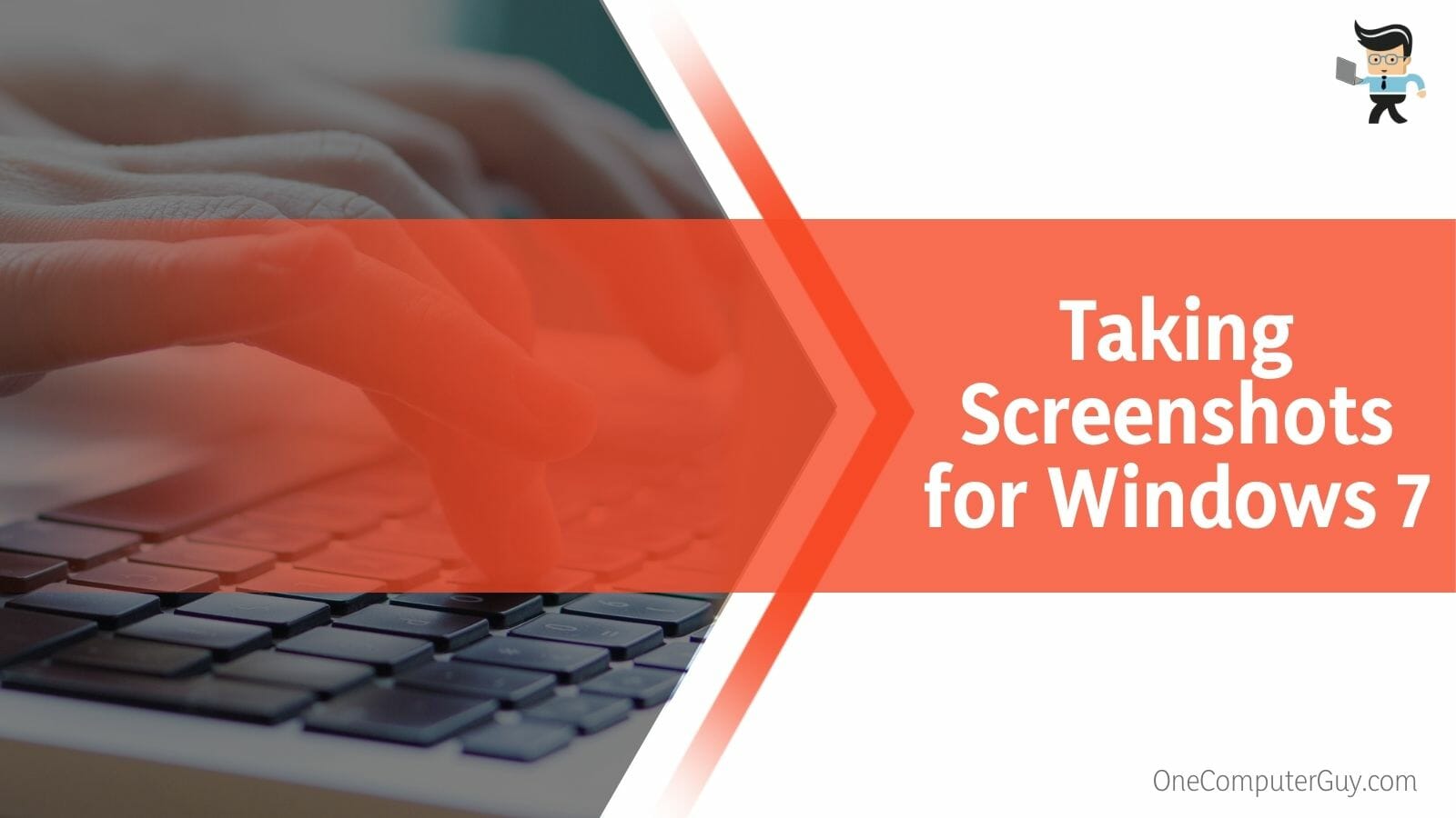 Taking Screenshots for Windows 7