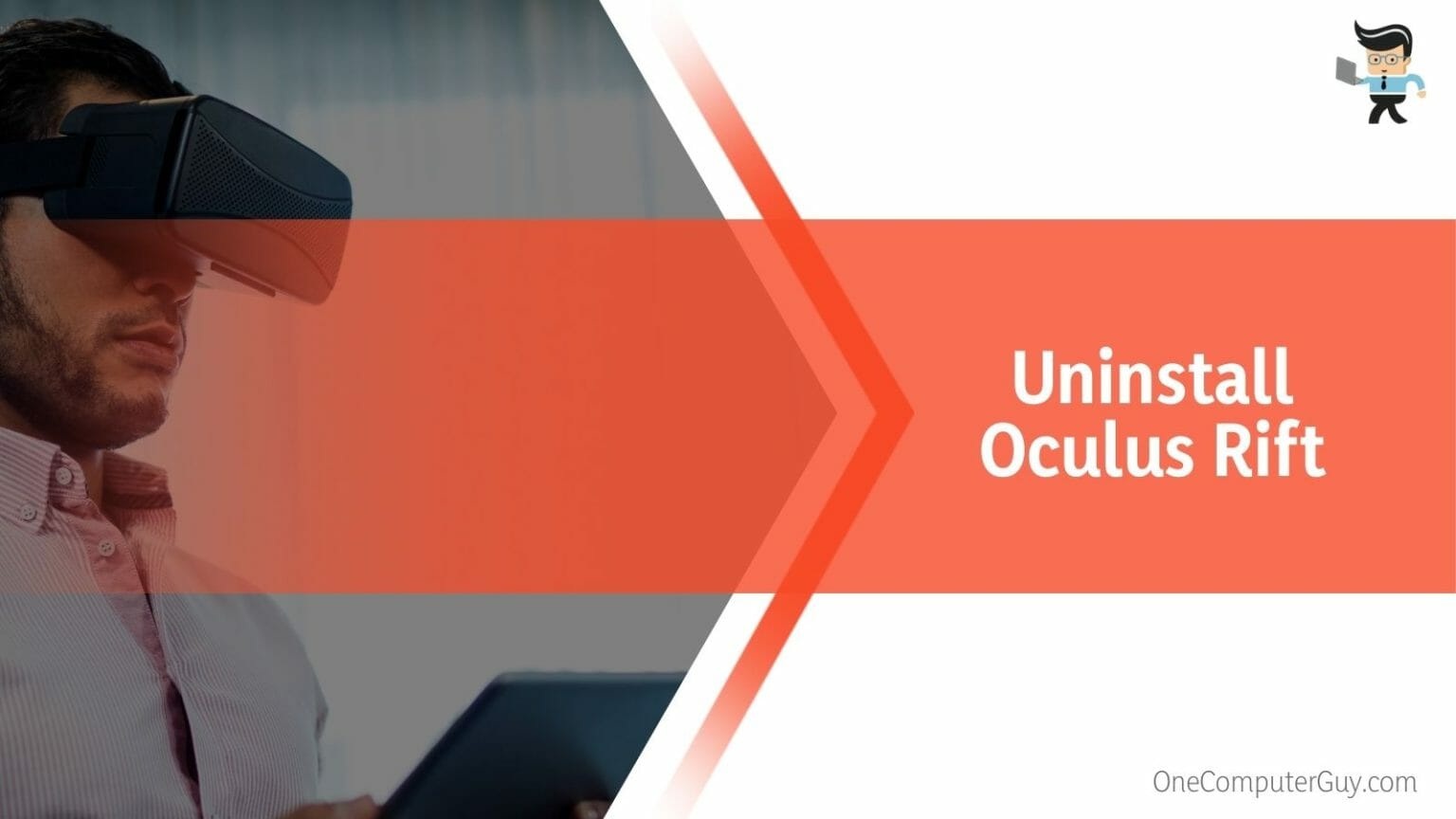How To Uninstall Oculus Rift? A Complete StepByStep Guide
