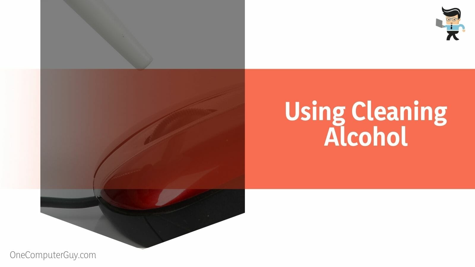 Using Cleaning Alcohol