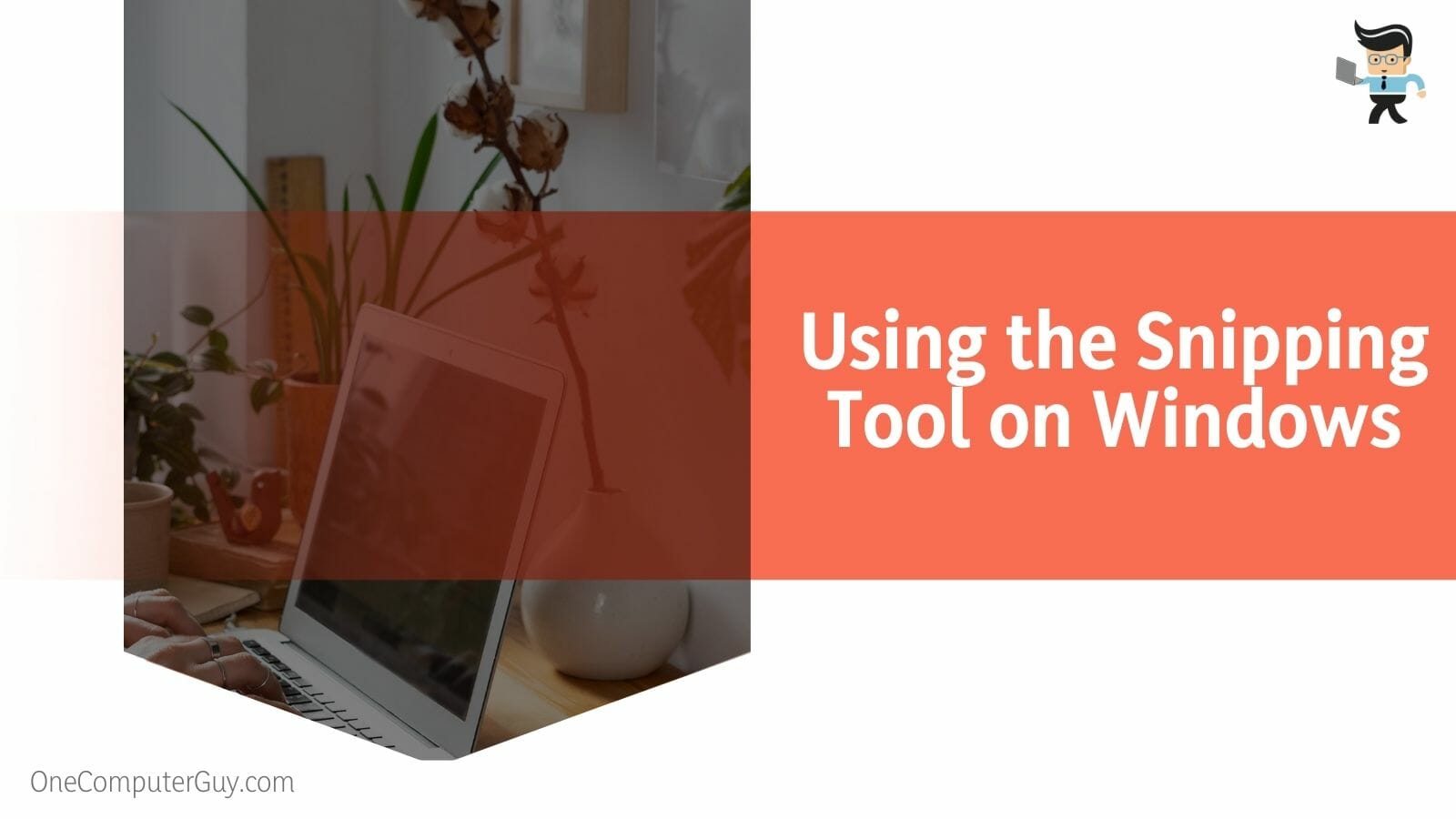 Using the Snipping Tool on Windows