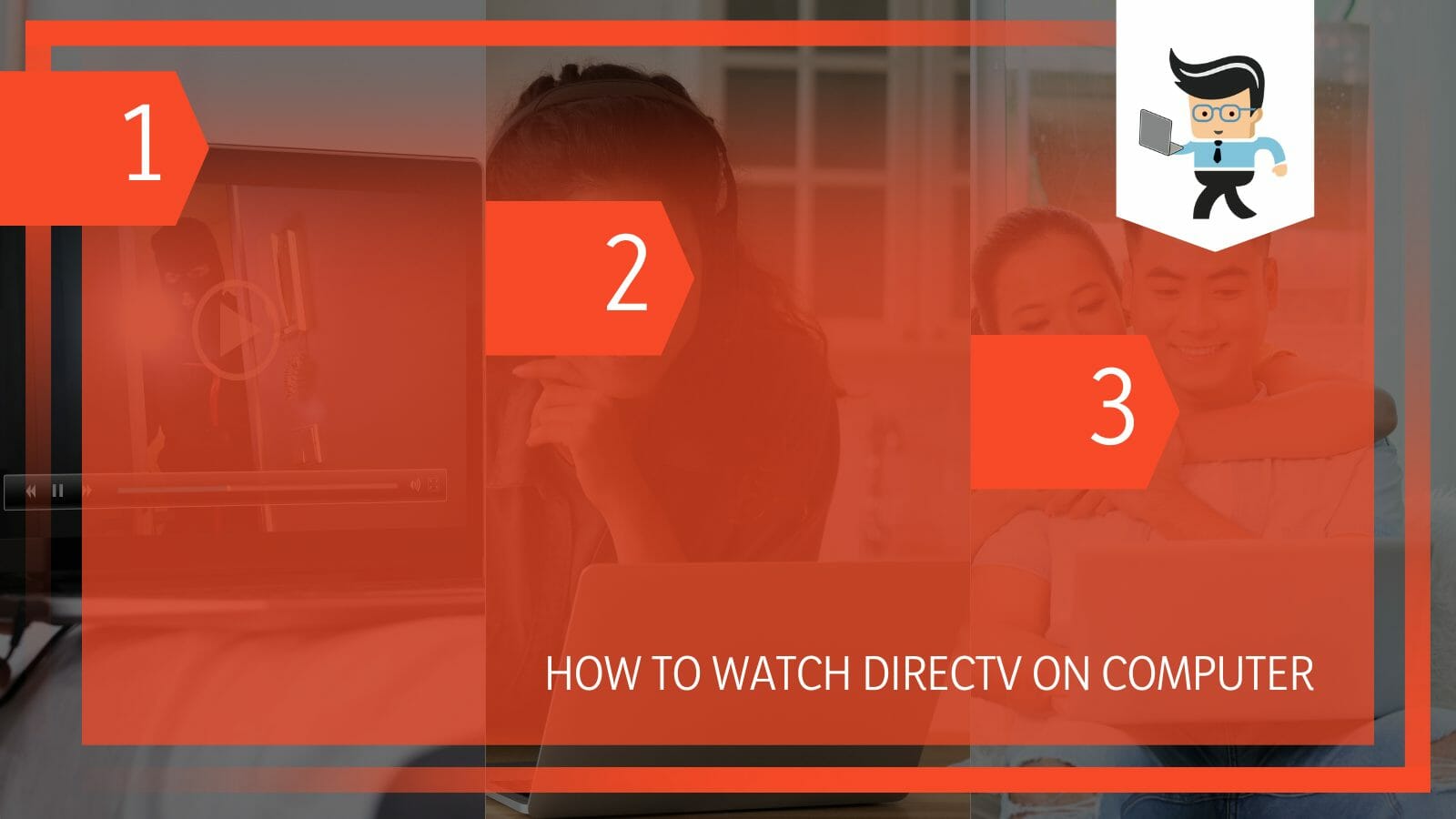 Watch DirecTV on Computer Process
