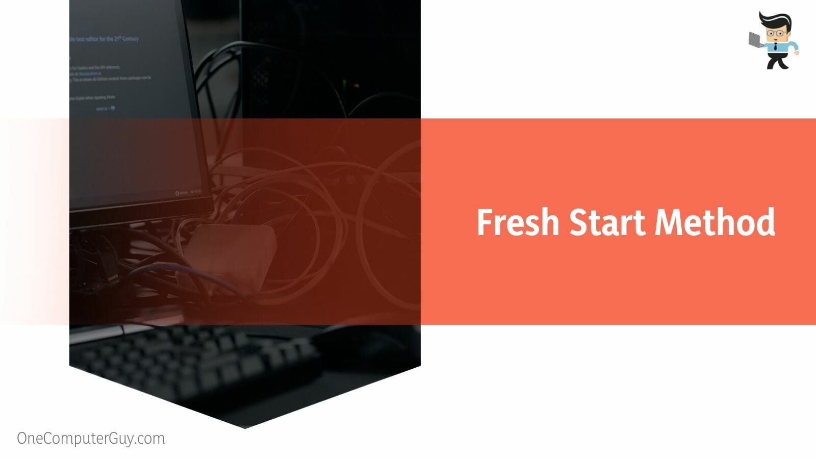 Fresh Start Method of PC
