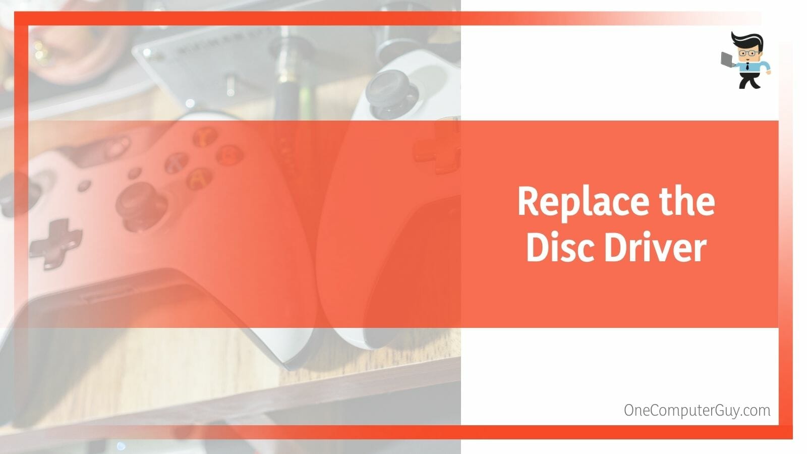 Replacing Xbox Disc Driver