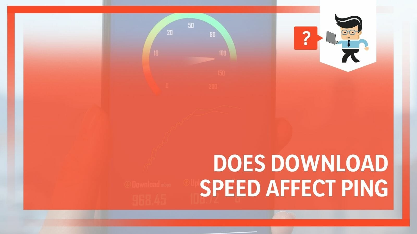 Does Download Speed Affect Ping Unveiling Unique Insights