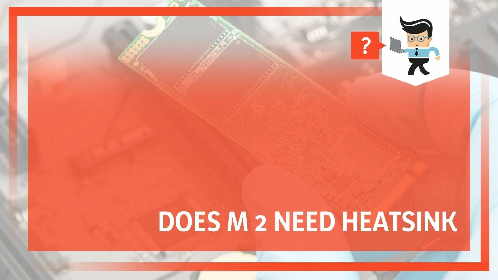 Does M 2 Need Heatsink Maximize Your SSD Performance